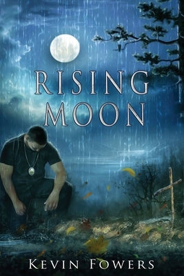 Rising Moon by Fowers, Kevin Blake