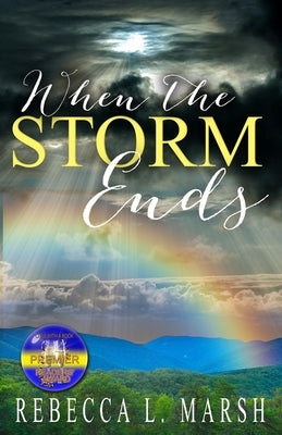When the Storm Ends by Marsh, Rebecca L.
