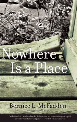 Nowhere Is a Place by McFadden, Bernice L.