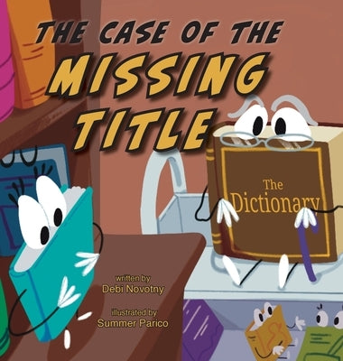 The Case of The Missing Title by Novotny, Debi