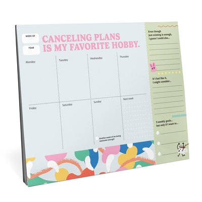 Cancelling Plans Is My Favorite Hobby: Struggle Is Real - A Weekly Desktop Planner by Em & Friends