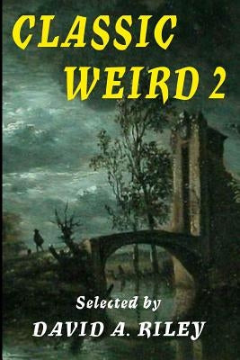 Classic Weird 2 by Benson, E. F.