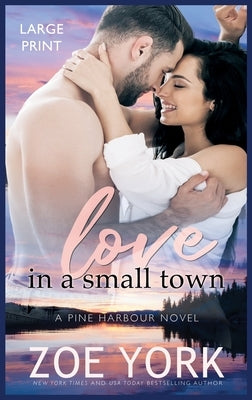 Love in a Small Town by York, Zoe