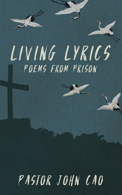 Living Lyrics by Cao, John