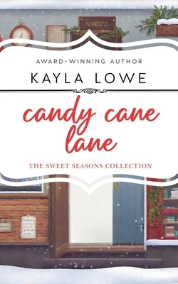 Candy Cane Lane by Lowe, Kayla