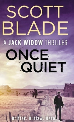 Once Quiet by Blade, Scott