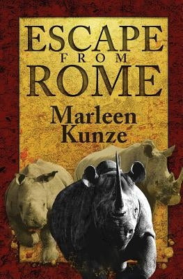 Escape from Rome: Second Edition by Kunze, Marleen