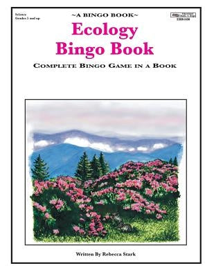 Ecology Bingo Book: Complete Bingo Game In A Book by Stark, Rebecca