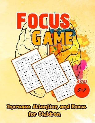 Focus Game: Increase Attention and Focus for Children - Ages 5-7 by School, Lubna