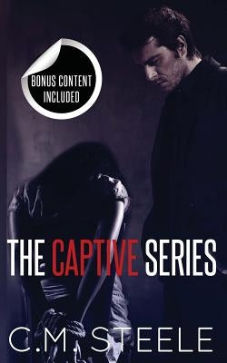 The Captive Series by Steele, C. M.
