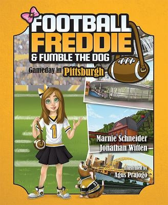 Football Freddie & Fumble the Dog: Gameday in Pittsburgh by Schneider, Marnie