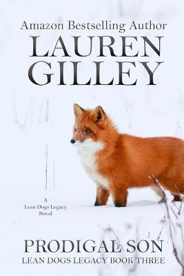 Prodigal Son by Gilley, Lauren