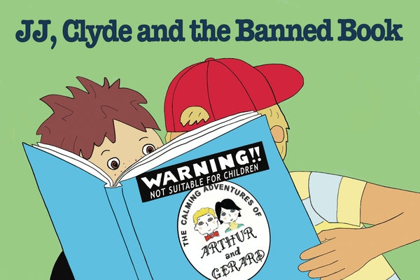 Jj, Clyde and the Banned Book by Land, Haley