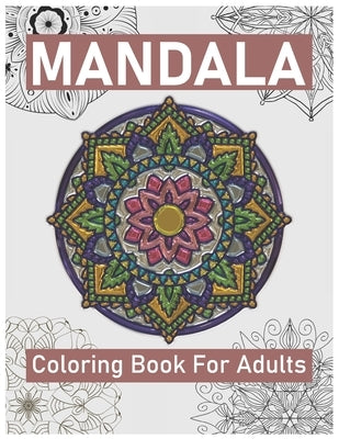Mandala Coloring Book for Adults: Big Mandalas to Color for Creative And Relaxation by Othman, Layla Abu