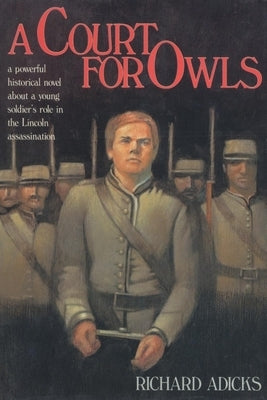 A Court for Owls by Adicks, Richard