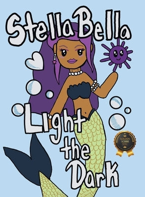 Stella Bella Light The Dark by Heintz, Miranda