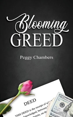 Blooming Greed by Chambers, Peggy