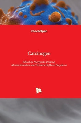 Carcinogen by Pesheva, Margarita