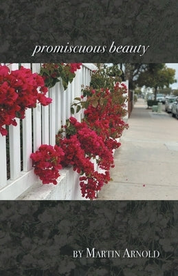 promiscuous beauty by Arnold, Martin