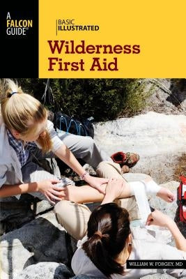 Wilderness First Aid by Forgey, William W.