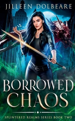 Borrowed Chaos by Dolbeare, Jilleen