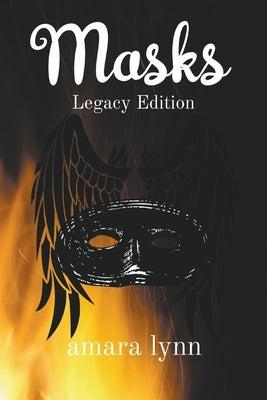 Masks: Legacy Edition by Lynn, Amara