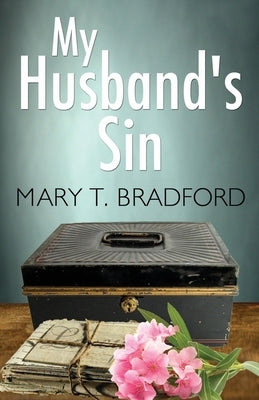 My Husband's Sin by T. Bradford, Mary