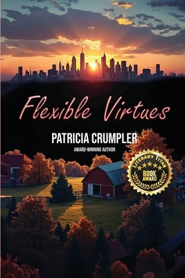 Flexible Virtues by Crumpler, Patricia