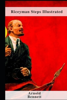 Riceyman Steps Illustrated by Bennett, Arnold