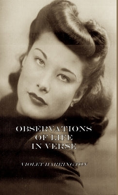 Observations of Life in Verse by Harrington, Violet