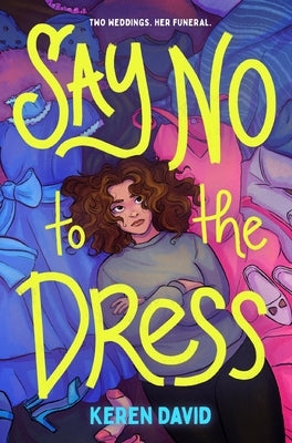 Say No to the Dress by David, Keren