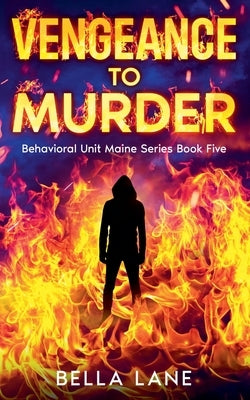 Vengeance To Murder by Lane, Bella