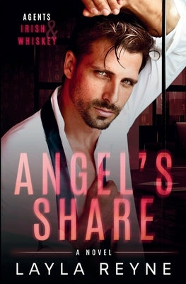 Angel's Share by Reyne, Layla