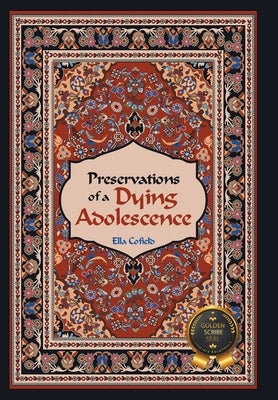 Preservations of a Dying Adolescence by Cofield, Ella