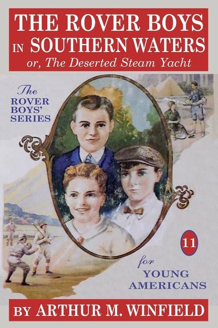 The Rover Boys in Southern Waters: or, The Deserted Steam Yacht by Winfield, Arthur M.