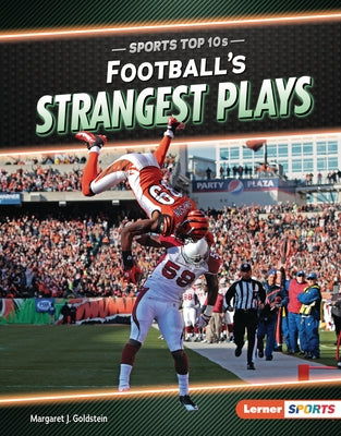 Football's Strangest Plays by Goldstein, Margaret J.