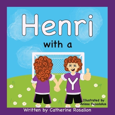 Henri with a Y by Rosalion, Catherine