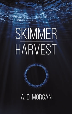 Skimmer - Harvest by Morgan, A. D.
