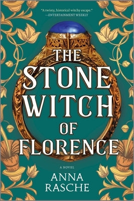 The Stone Witch of Florence by Rasche, Anna