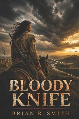 Bloody Knife by Smith, Brian R.