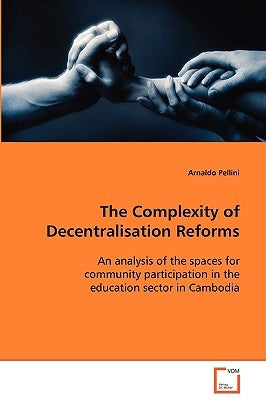 The Complexity of Decentralisation Reforms by Pellini, Arnaldo