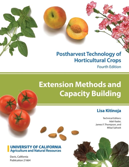 Extension Methods and Capacity Building: Volume 10 by Kitinoja, Lisa