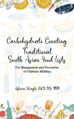 Carbohydrate Counting: For Management and Prevention of Diabetes Mellitus by Wagle Ed D. Rdn, Ashwini