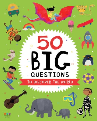 50 Big Questions to Discover the World by Vázquez Ortiz, Adriana Catalina