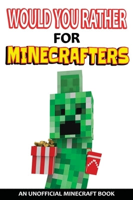 Would You Rather For Minecrafters by Craftland Publishing