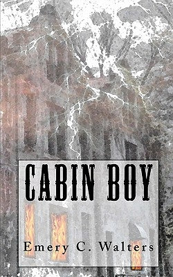 Cabin Boy by Walters, Emery C.