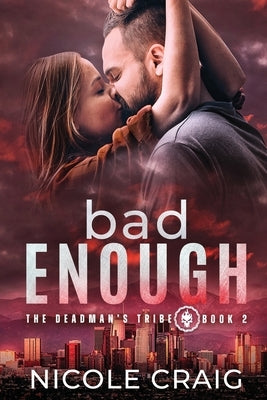 Bad Enough by Craig, Nicole