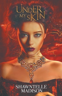 Under My Skin by Madison, Shawntelle
