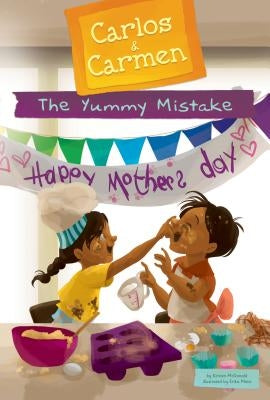 The Yummy Mistake by McDonald, Kirsten