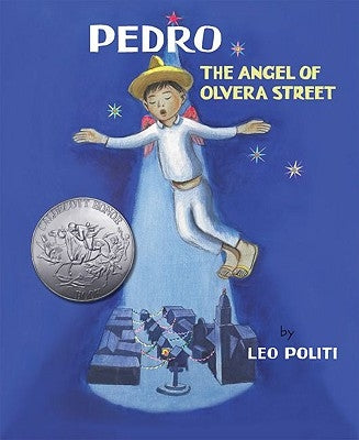 Pedro: The Angel of Olvera Street by Politi, Leo